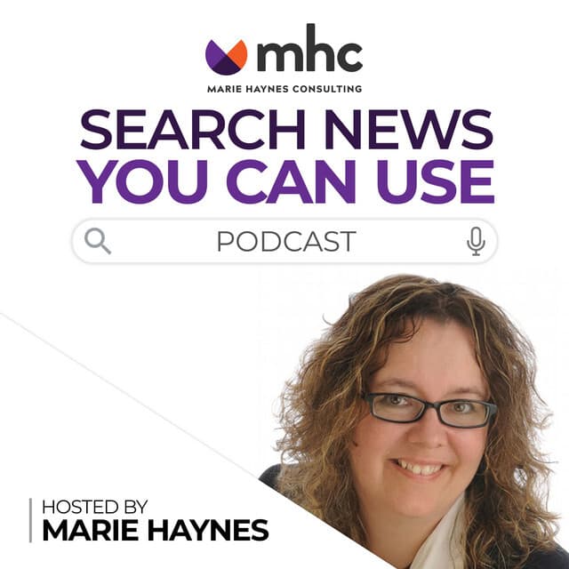 Podcast cover for 'Search News You Can Use' hosted by Marie Haynes