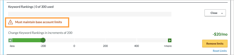 The application will not allow you to remove more limits than what is included in your base plan.
