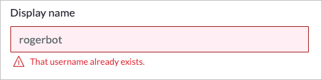 Error message stating that the chosen display name is already in use.