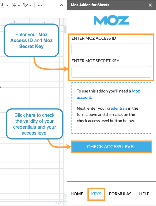 After launching the Moz API for Sheets add-on, enter your Moz API credentials to get started.