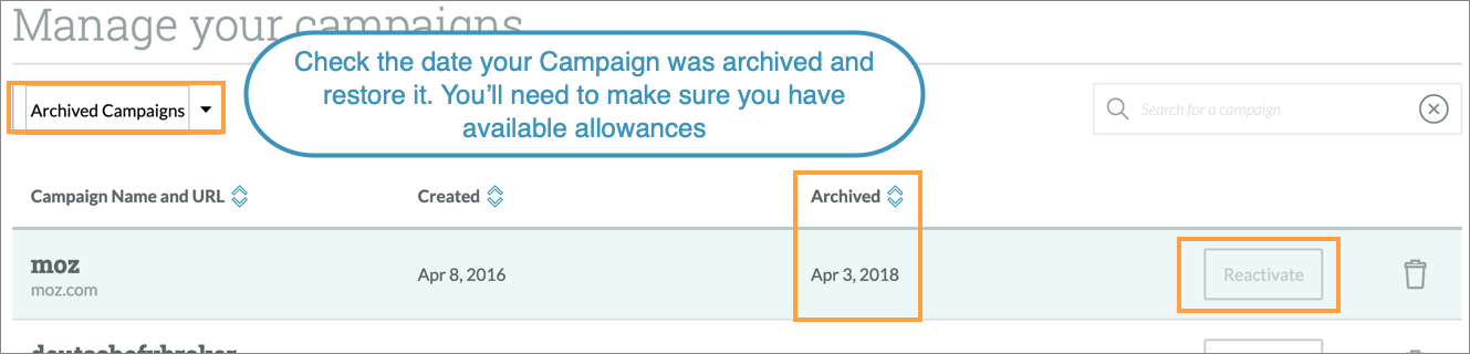 Click Reactivate from the Archived Campaigns view to restore an old Campaign.
