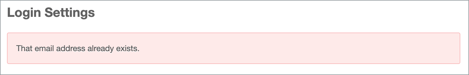 Example of the that email address already exists error message.